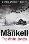 The White Lioness - Henning Mankell