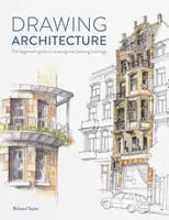 Drawing Architecture - Taylor Richard
