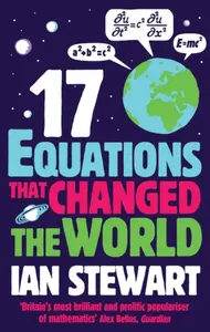 Seventeen Equations that Changed the World - Professor Ian Stewart