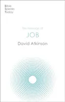 The Message of Job - David  Atkinson