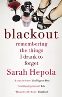 Blackout - Sarah Hepola
