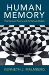 Human Memory - Kenneth J.  Malmberg