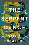 The Serpent Dance - Sofia Slater