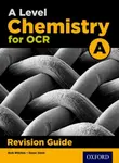 A Level Chemistry for OCR A Revision Guide - Rob Ritchie, Emma Poole