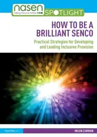 How to Be a Brilliant SENCO - Helen  Curran
