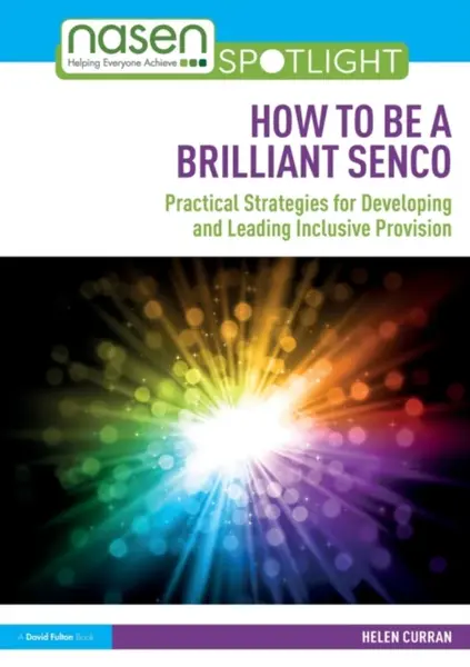 How to Be a Brilliant SENCO - Helen  Curran