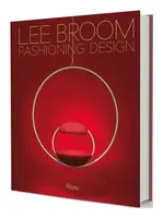 Fashioning Design: Lee Broom - Becky Sunshine