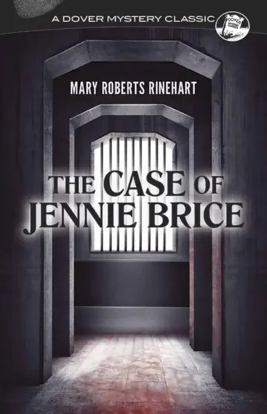 The Case of Jennie Brice - Mary Roberts Rinehart