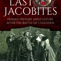 The Last Jacobites - Keith Coleman