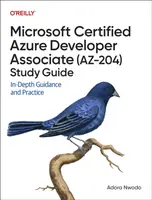 Microsoft Certified Azure Developer Associate (AZ-204) Study Guide - Adoro Nwodo