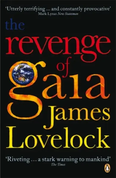 The Revenge of Gaia - James Lovelock
