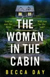 The Woman in the Cabin - Becca Day