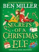 Secrets of a Christmas Elf - Ben Miller