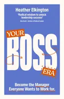 Your Boss Era - Heather Elkington