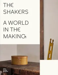 The Shakers: A World in the Making