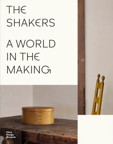 The Shakers: A World in the Making