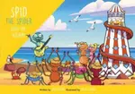 Spid the Spider Goes on Holiday - John Eaton