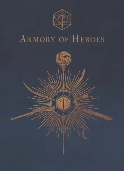 Critical Role: Armory of Heroes - Martin Cahill