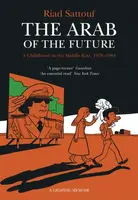 The Arab of the Future - Riad Sattouf