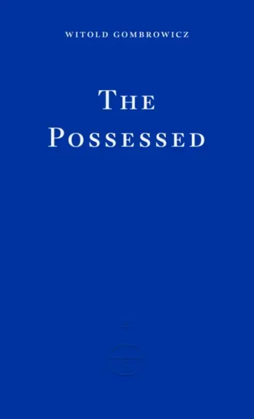 The Possessed - Witold Gombrowicz