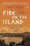 Fire on the Island - Timothy Jay Smith