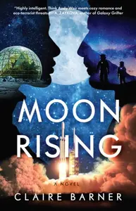 Moonrising - Claire Barner