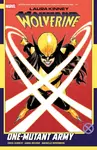 Laura Kinney: Wolverine Vol. 1 - One-Mutant Army - Erica Schultz