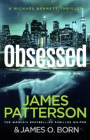 Obsessed : Michael Bennett 15 - James Patterson
