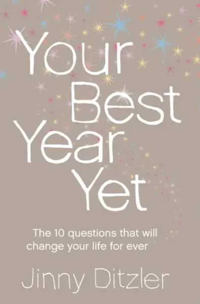 Your Best Year Yet! - Jinny Ditzler