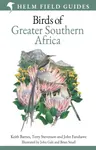 Field Guide to Birds of Greater Southern Africa - John Fanshawe, Terry Stevenson, Keith Barnes