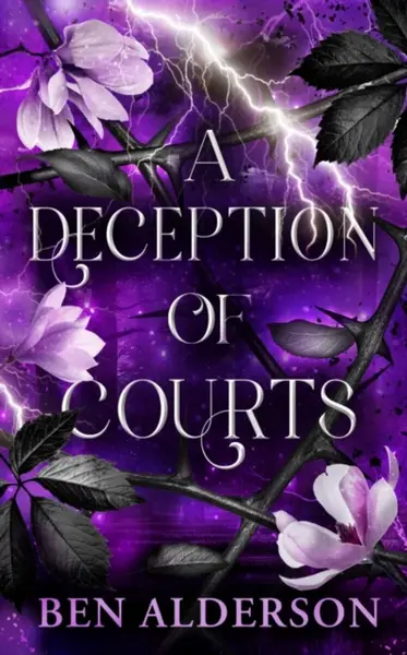A Deception of Courts - Ben Alderson