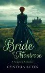 Bride of Montrose - Cynthia Keyes