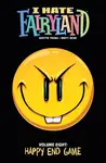 I Hate Fairyland Volume 8: Happy End Game - Skottie Young, Brett Bean