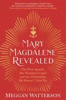 Mary Magdalene Revealed - Meggan Watterson
