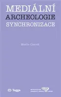 Mediální archeologie synchronizace