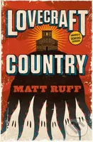 Lovecraft Country - Matt Ruff - kniha z kategorie Společenská beletrie
