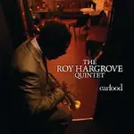 Roy Hargrove – Earfood CD