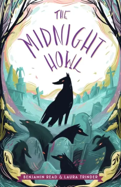 The Midnight Howl - Benjamin Read, Laura Trinder