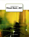 Computing Projects in Visual Basic .Net - Derek Christopher