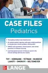 Case Files Pediatrics, Sixth Edition - Abby Geltemeyer, Sheela Lahoti, Robert Yetman, Mark Jason Sanders, Mark Hormann, Margaret McNeese, Eugene Toy