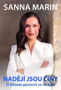 Nadějí jsou činy (O odvaze postavit se do čela) - Sanna Marin - kniha z kategorie Životopisy