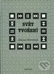 Svět tvoření - Daniel Novotný - kniha z kategorie Sci-fi a fantasy