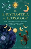 The Encyclopedia of Astrology - Sarah Christensen Fu