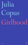 Girlhood - Julia Copus