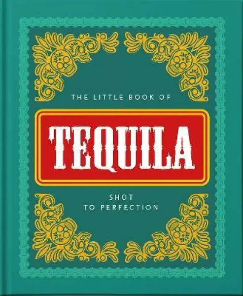 The Little Book of Tequila - OH