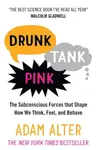 Drunk Tank Pink - Adam Alter
