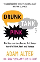 Drunk Tank Pink - Adam Alter