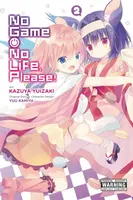 No Game No Life, Please!, Vol. 2 - Yuu Kamiya, Bianca Pistillo, Kazuya Yuizaki, Daniel Komen
