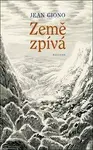 Země zpívá - Jean Giono, Vojtěch Jirásko