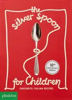 The Silver Spoon for Children - The Silver Spoon Kitchen, Amanda Grant